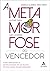 A Metamorfose Do Vencedor