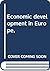Economic development in Eur...