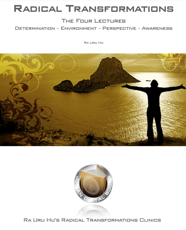 Radical Transformations. The Four Lectures. Determination - Enviroment - Perspective - Awareness