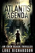 The Atlantis Agenda (Eden Black Archaeological Thriller #3)