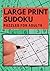 Large Print Sudoku for Adul...