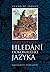 Hledání dokonalého jazyka v evropské kultuře