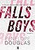 Falls Boys (Hellbent, #1)
