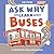 Ask Why and Learn About: Bu...