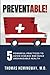 PREVENTABLE! by Thomas Hemingway M.D.