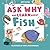 Ask Why and Learn About by Kim Young