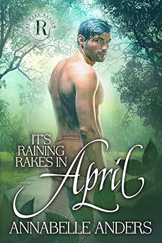 It's Raining Rakes in April (The Rake Review #4)