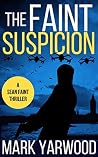 The Faint Suspicion