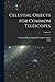 Celestial Objects for Common Telescopes; Volume 2