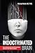 The Indoctrinated Brain: How to Successfully Fend Off the Global Attack on Your Mental Freedom