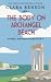 The Body on Archangel Beach (An Angela Marchmont Mystery)