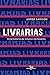 Livrarias, Uma História da Leitura e de Leitores