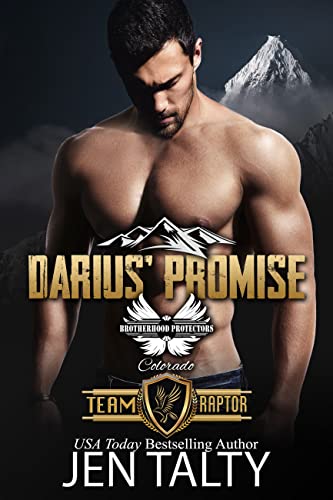 Darius' Promise (Brotherhood Protectors World; Team Raptor #1)