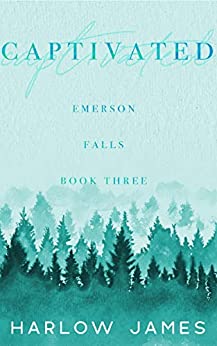 Captivated (Emerson Falls #3)