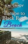 Escape to Black R...