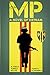 MP - A Novel of Vietnam (A Vince Torelli Novel)
