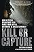 Kill or Capture: How a Special Operations Task Force Took Down a Notorious al Qaeda Terrorist