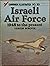 Israeli Air Force, 1948 to the Present (Warbirds Illustrated, #23)