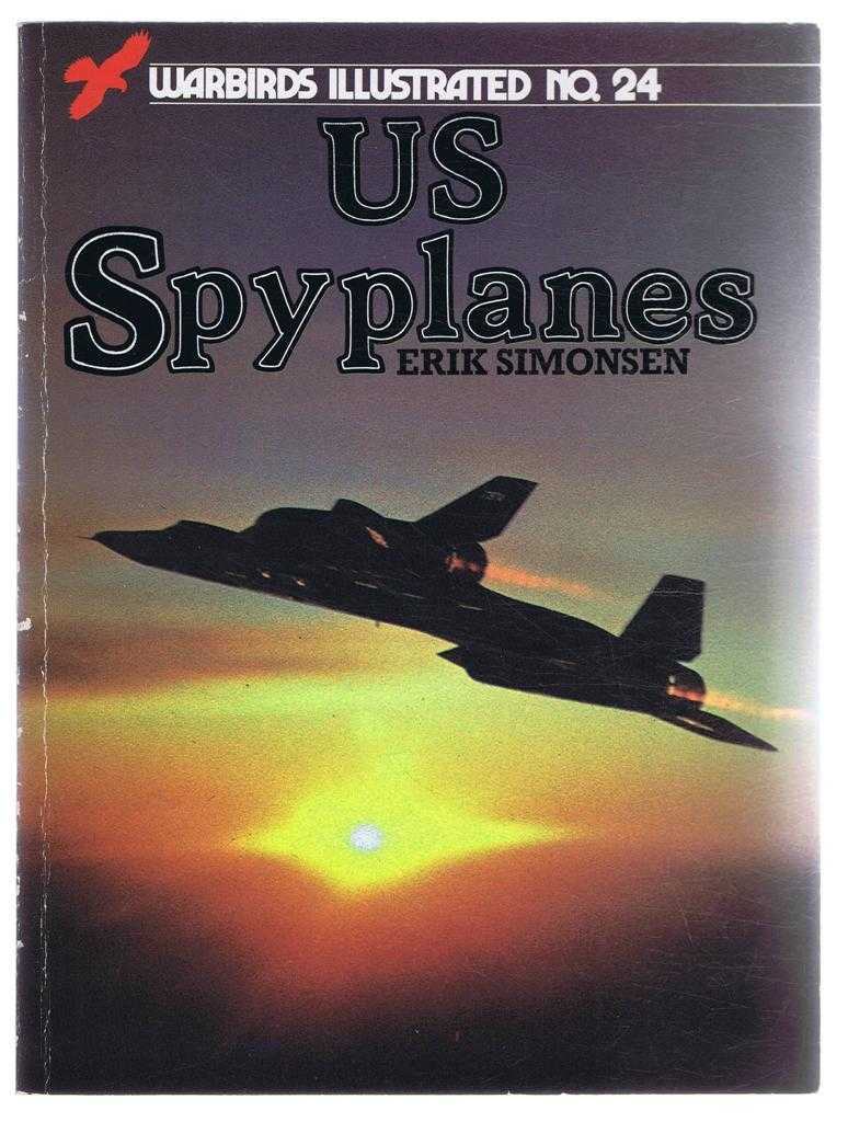 US Spyplanes (Warbirds Illustrated, #24)