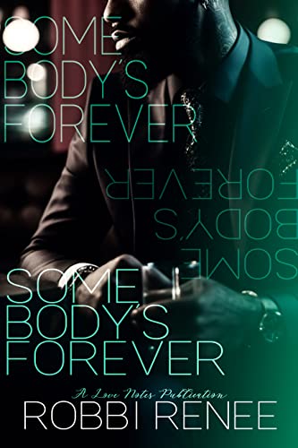 Somebody's Forever (A Grown and Sexy Somebody, #2)