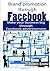 Brand Promotion Through Facebook by Adam Snow