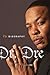 Dr. Dre: The Biography