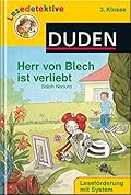 Lesedetektive 3. Klasse: Herr von Blech ist verliebt