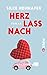 Herz lass nach