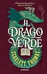 Il drago verde by Scarlett Thomas