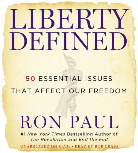 Liberty Defined: 50 Essential Issues That Affect Our Freedom