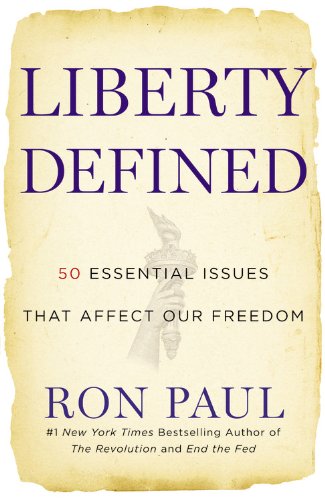 Liberty Defined: 50 Essential Issues That Affect Our Freedom