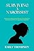 SURVIVING A NARCISSIST: Emp...