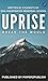 Uprise: Break The Mould By ...