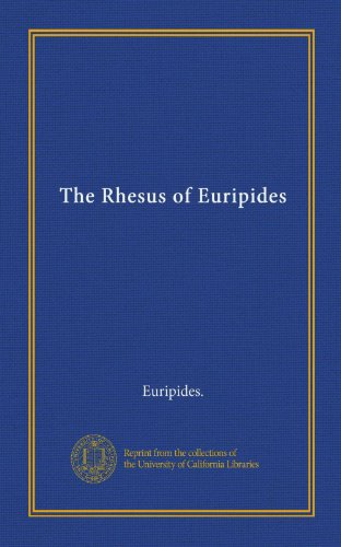 The Rhesus of Euripides