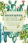Succulents: They ...