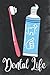 Dental Life by Riza