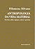 Antropologia da Vida Material - Escritos sobre espaços, coisa... by Filomena Silvano