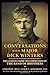 Conversations with Major Dick Winters: Life Lessons from the Commander of the Band of Brothers