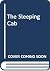 The Sleeping Cab