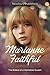 Marianne Faithful: The Ball...