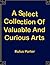 A Select Collection Of Valuable And Curious Arts: 8.5 x 11