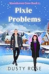 Pixie Problems (Moonhaven Cove #2)