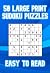 50 Large Print Sudoku Puzzles by Michael O'Donnell