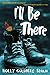 I'll Be There by Holly Goldberg Sloan