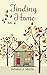 Finding Home by Rebekah A. Morris Finding Home by Rebekah A. Morris