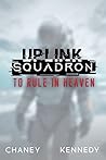 To Rule in Heaven by J.N. Chaney