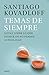 Temas de siempre (Spanish Edition)