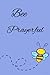 Bee Prayerful