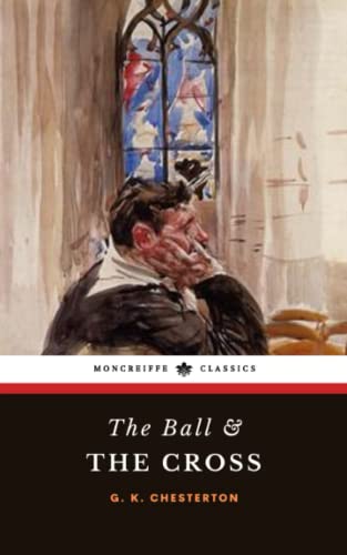 The Ball and the Cross: The 1909 Satirical Classic