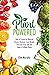 Plant Powered: How to Preve...